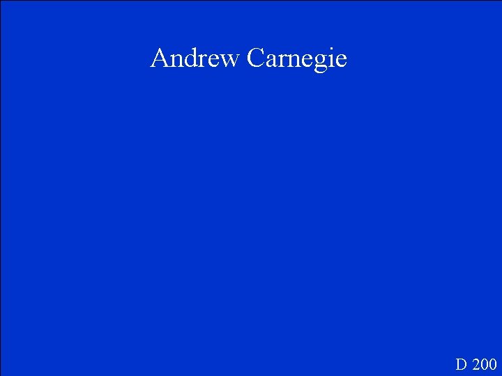 Andrew Carnegie D 200 