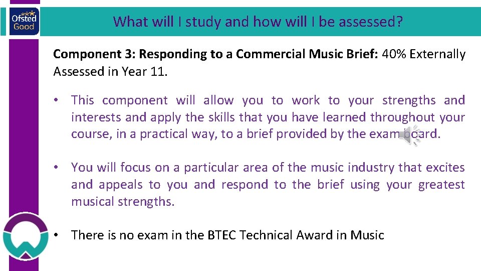 What will I study and how will I be assessed? Component 3: Responding to