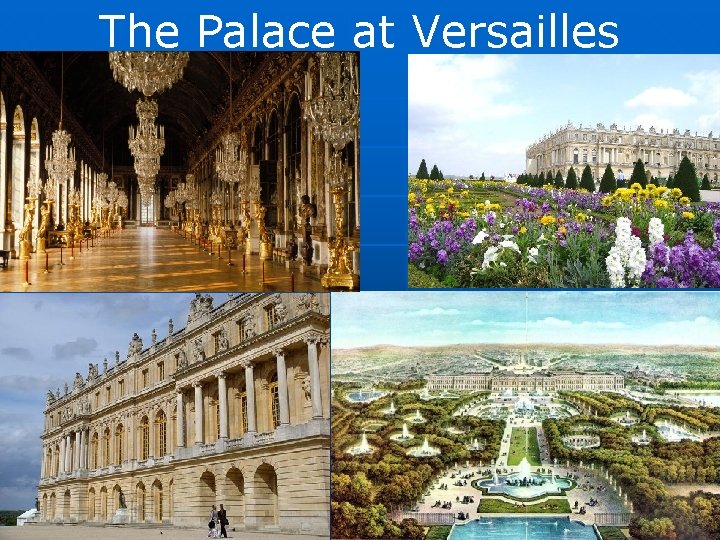 The Palace at Versailles 