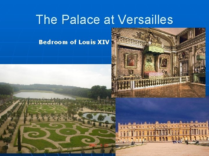 The Palace at Versailles Bedroom of Louis XIV 