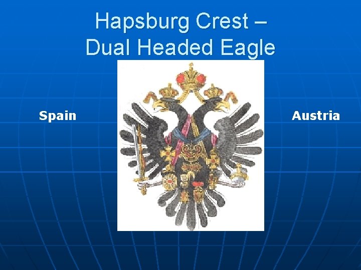 Hapsburg Crest – Dual Headed Eagle Spain Austria 
