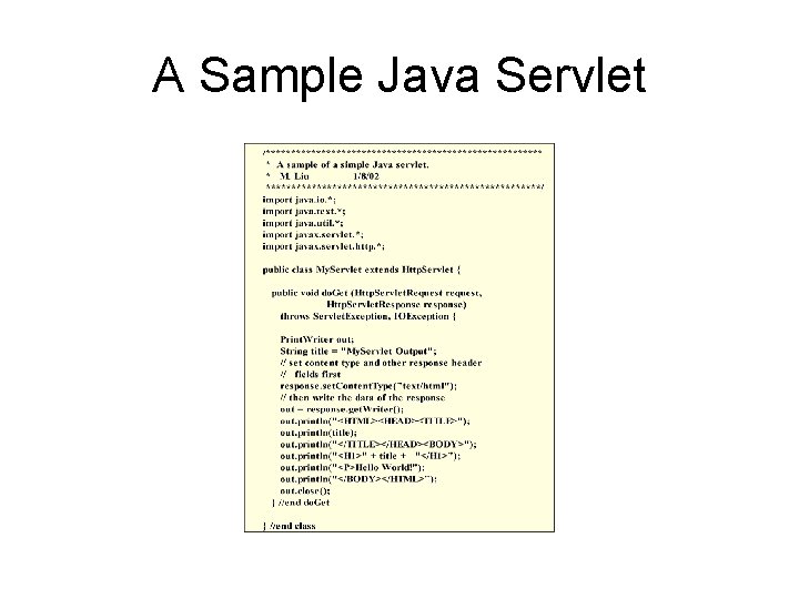 A Sample Java Servlet A Sample Java Servlet