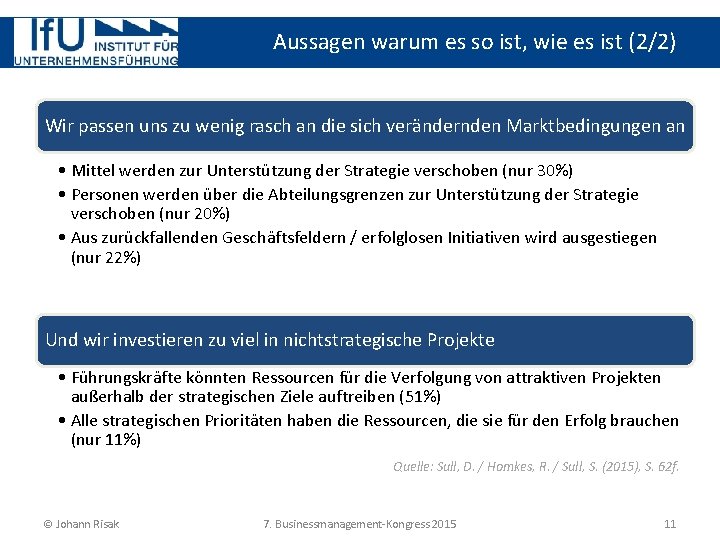 Aussagen warum es so ist, wie es ist (2/2) Wir passen uns zu wenig