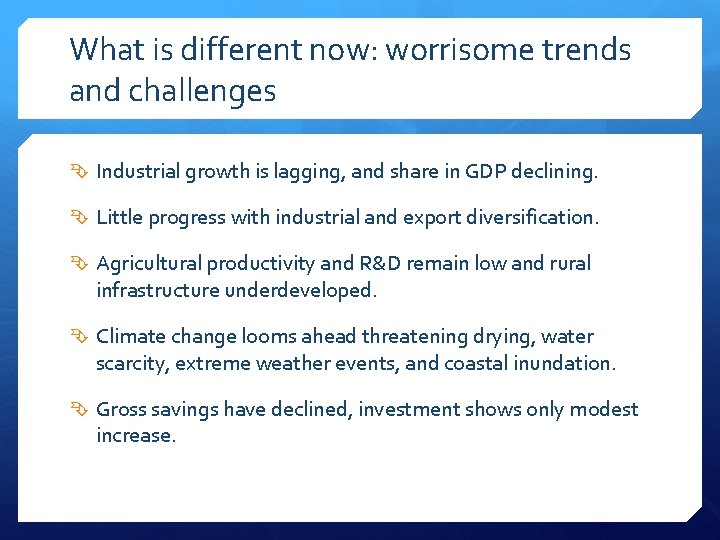 What is different now: worrisome trends and challenges Industrial growth is lagging, and share