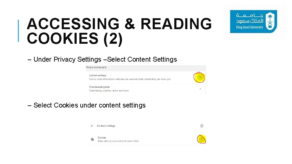 ACCESSING & READING COOKIES (2) – Under Privacy Settings –Select Content Settings – Select