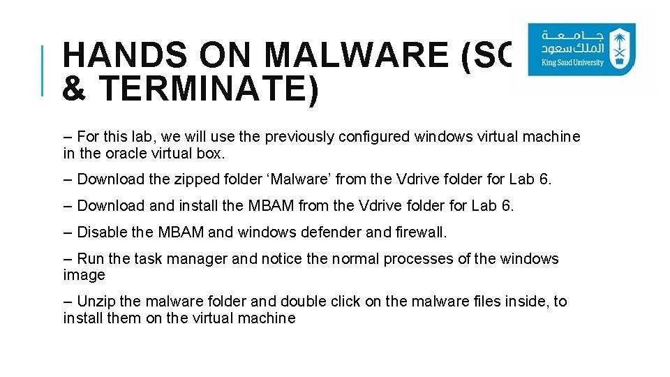 HANDS ON MALWARE (SCAN & TERMINATE) – For this lab, we will use the