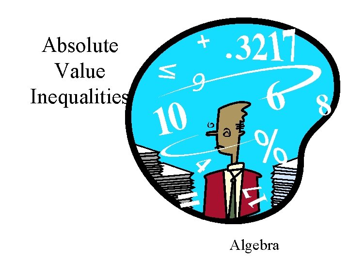 Absolute Value Inequalities Algebra 
