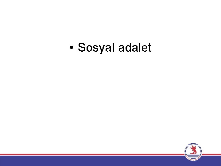  • Sosyal adalet 