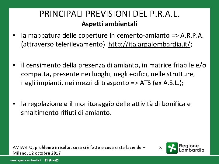 PRINCIPALI PREVISIONI DEL P. R. A. L. Aspetti ambientali • la mappatura delle coperture