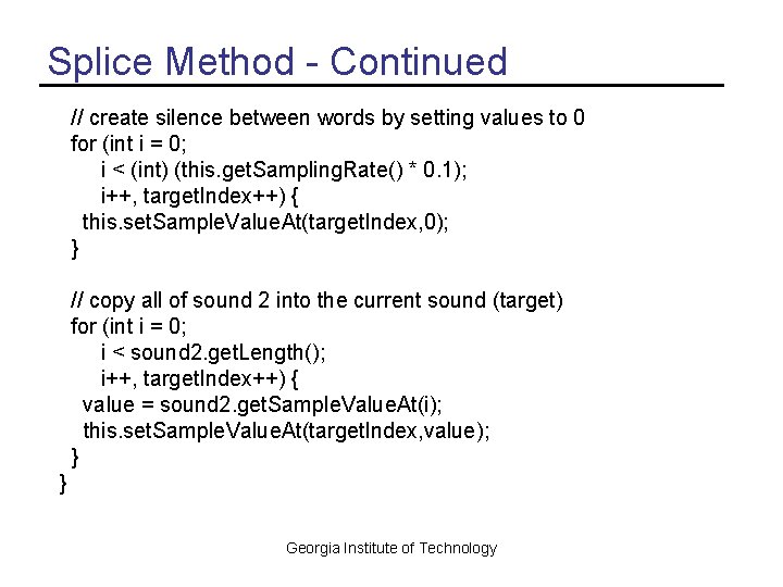 Splice Method - Continued // create silence between words by setting values to 0