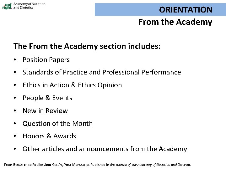 ORIENTATION From the Academy The From the Academy section includes: • Position Papers •