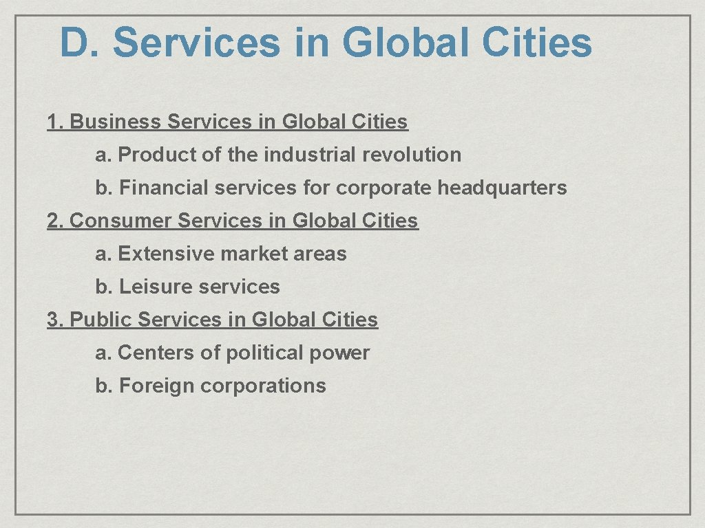 D. Services in Global Cities 1. Business Services in Global Cities a. Product of