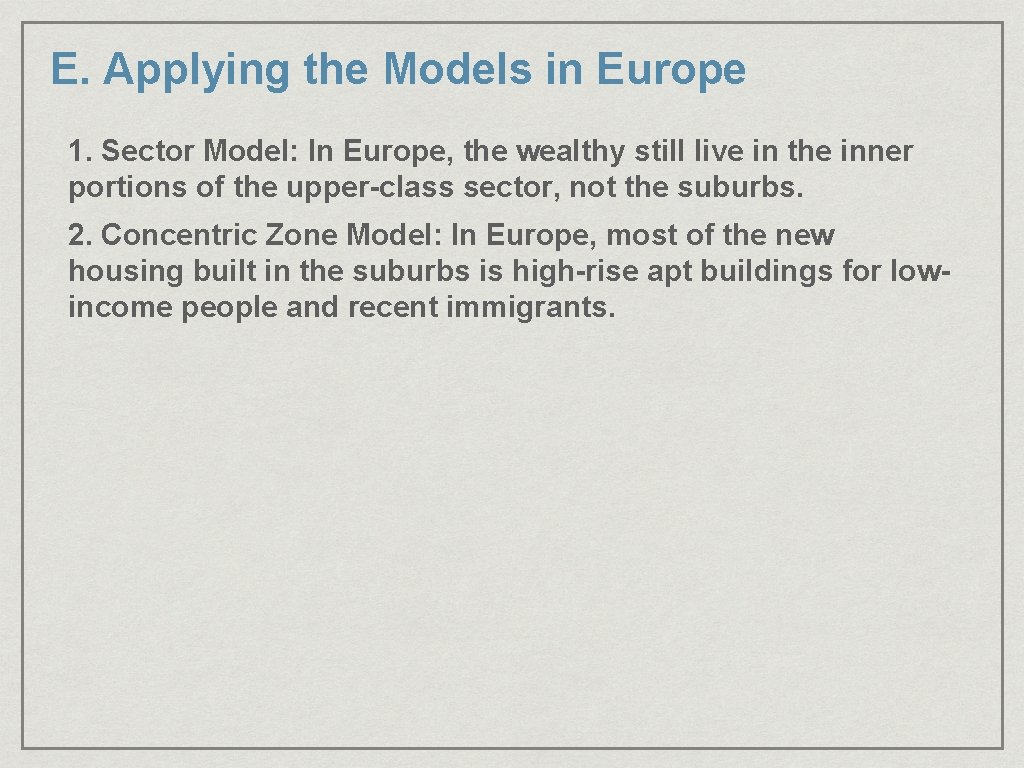 E. Applying the Models in Europe 1. Sector Model: In Europe, the wealthy still