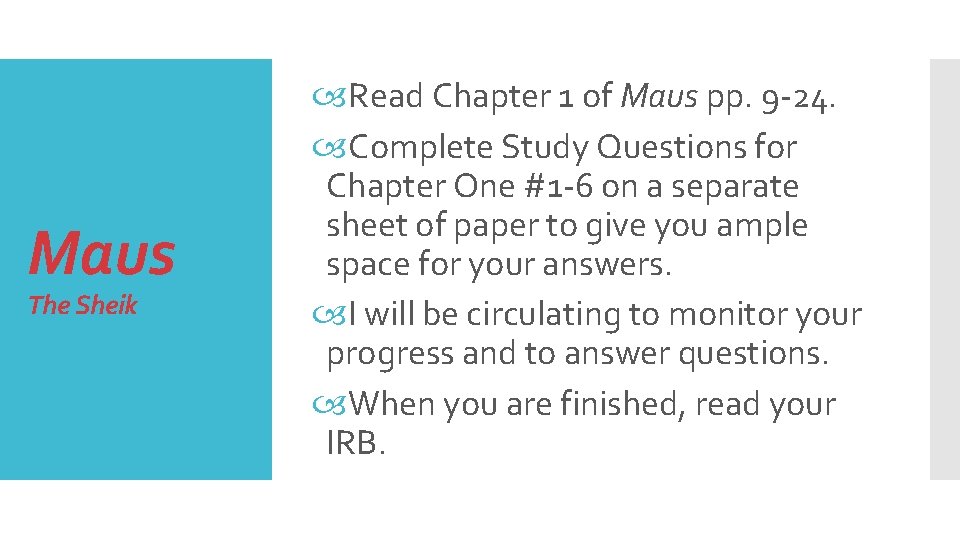 Maus The Sheik Read Chapter 1 of Maus pp. 9 -24. Complete Study Questions