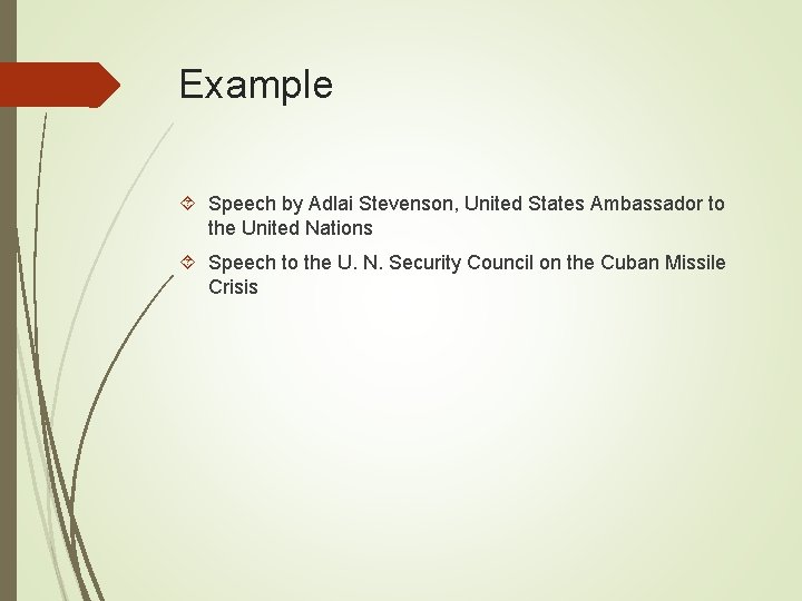 Example Speech by Adlai Stevenson, United States Ambassador to the United Nations Speech to