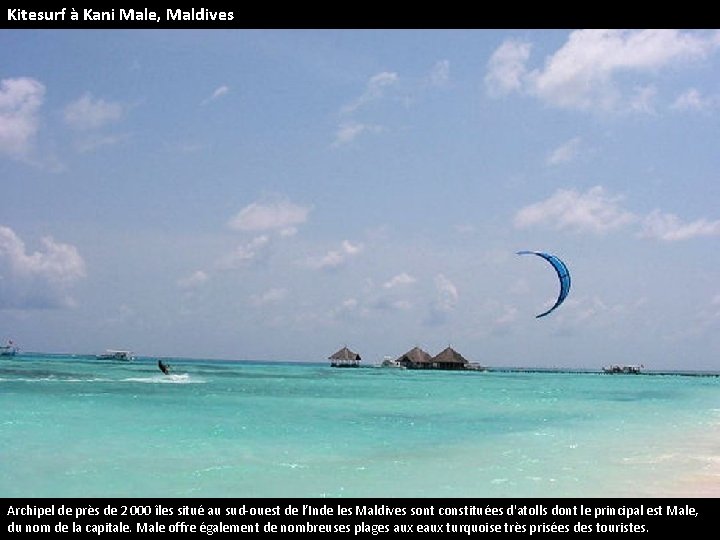 Kitesurf à Kani Male, Maldives Archipel de près de 2 000 îles situé au