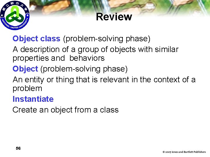 Review Object class (problem-solving phase) A description of a group of objects with similar