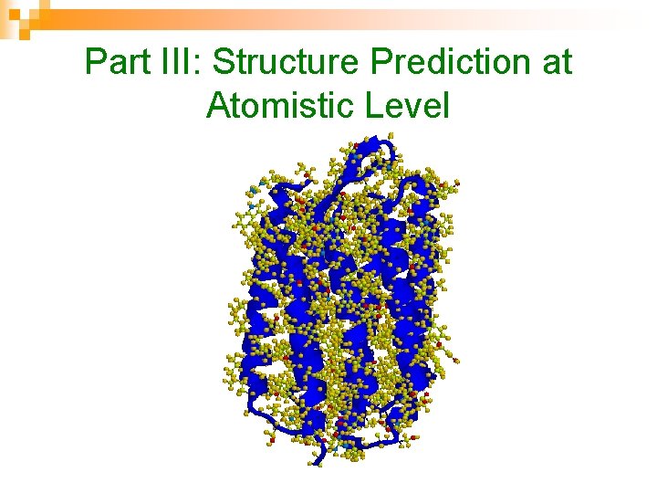 Part III: Structure Prediction at Atomistic Level 