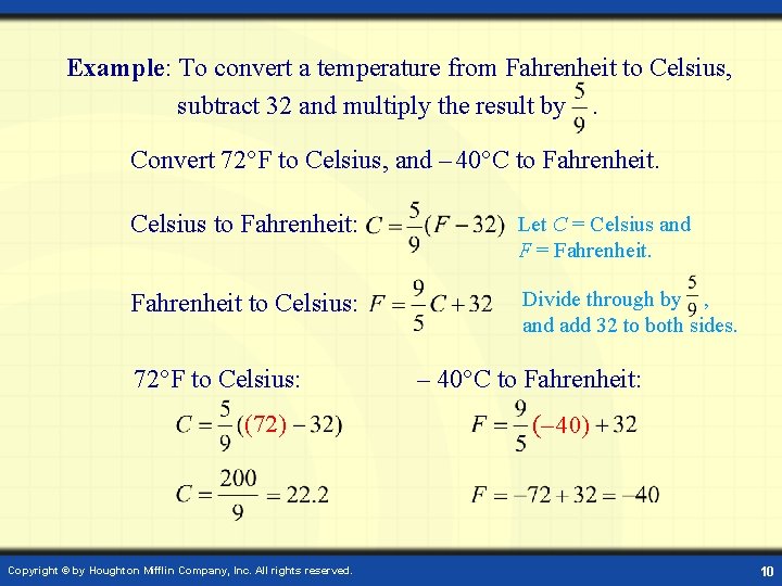 Example: To convert a temperature from Fahrenheit to Celsius, subtract 32 and multiply the Example: To convert a temperature from Fahrenheit to Celsius, subtract 32 and multiply the