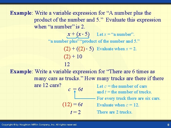 Example: Write a variable expression for “A number plus the product of the number Example: Write a variable expression for “A number plus the product of the number