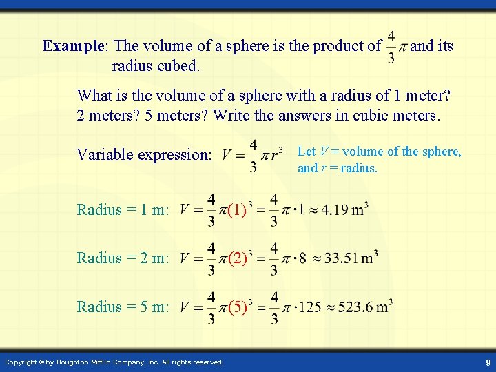 Example: The volume of a sphere is the product of radius cubed. and its Example: The volume of a sphere is the product of radius cubed. and its
