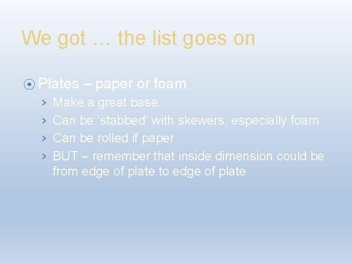 We got … the list goes on ⦿ Plates › › – paper or