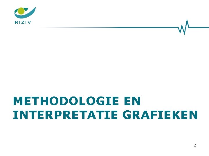 METHODOLOGIE EN INTERPRETATIE GRAFIEKEN 4 