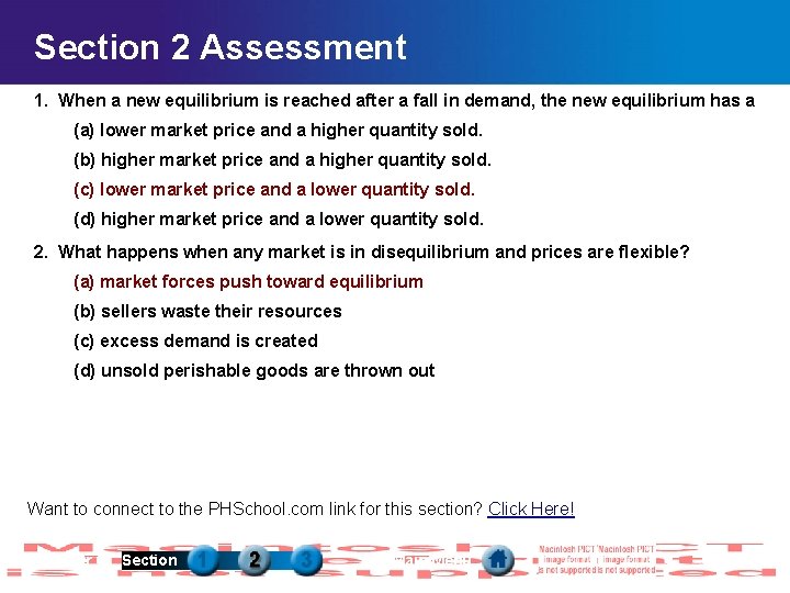 Section 2 Assessment 1. When a new equilibrium is reached after a fall in