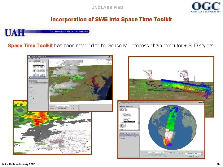 UNCLASSIFIED Incorporation of SWE into Space Time Toolkit has been retooled to be Sensor.