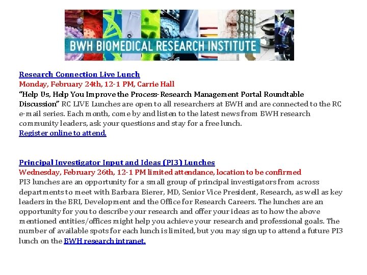 Research Connection Live Lunch Monday, February 24 th, 12 -1 PM, Carrie Hall “Help