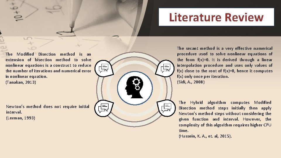 Literature Review The Modified Bisection method is an extension of bisection method to solve