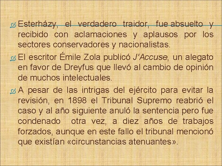 Esterházy, el verdadero traidor, fue absuelto y recibido con aclamaciones y aplausos por los