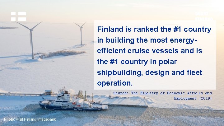 Finland is ranked the #1 country in building the most energyefficient cruise vessels and