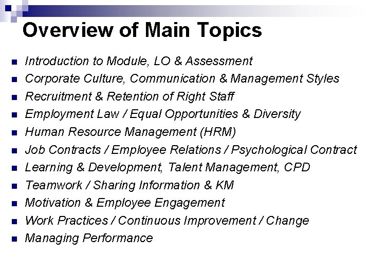 Overview of Main Topics n n n Introduction to Module, LO & Assessment Corporate
