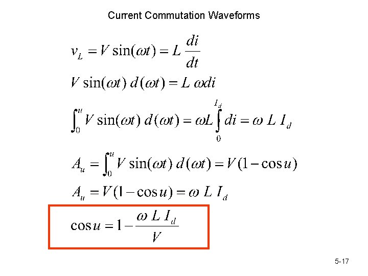 Current Commutation Waveforms 5 -17 