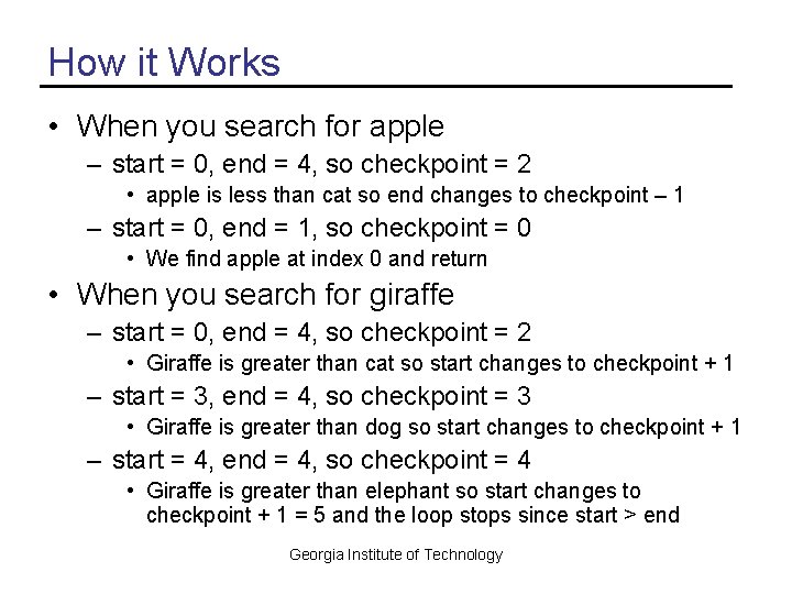 How it Works • When you search for apple – start = 0, end