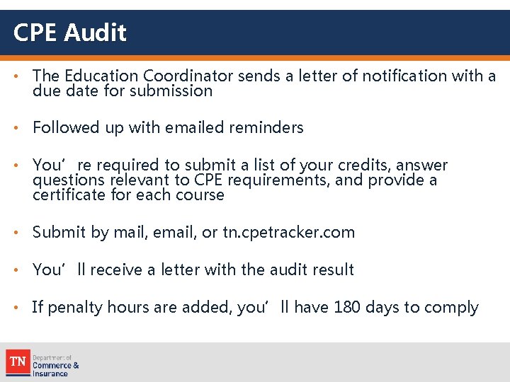 CPE Audit • The Education Coordinator sends a letter of notification with a due