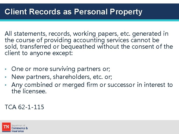 Client Records as Personal Property All statements, records, working papers, etc. generated in the