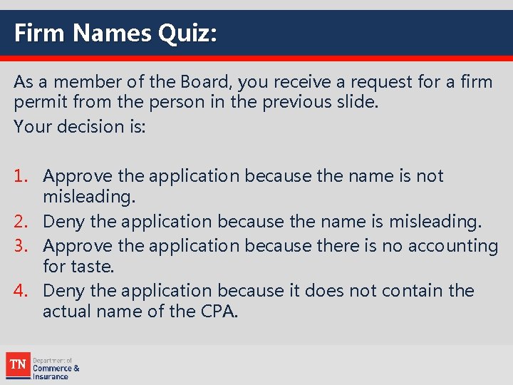 Firm Names Quiz: As a member of the Board, you receive a request for