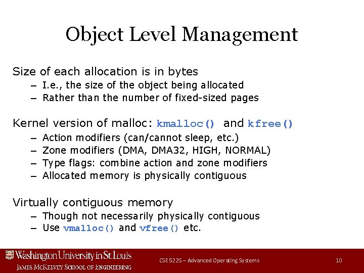 Object Level Management Size of each allocation is in bytes – I. e. ,