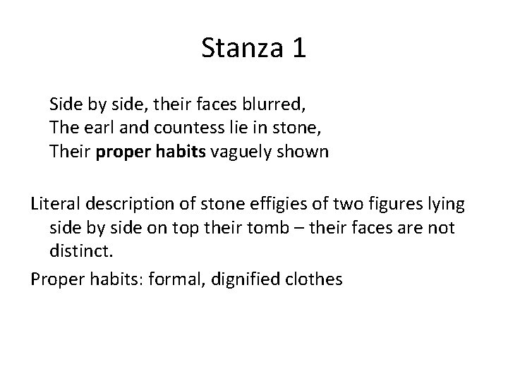 Stanza 1 Side by side, their faces blurred, The earl and countess lie in