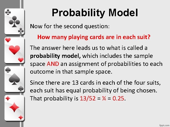 Probability Model Now for the second question: How many playing cards are in each