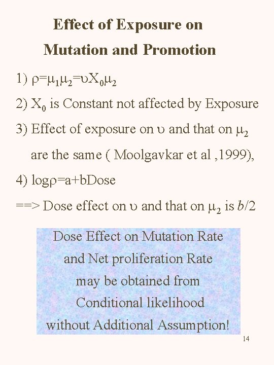 Effect of Exposure on Mutation and Promotion 1) r=m 1 m 2=u. X 0