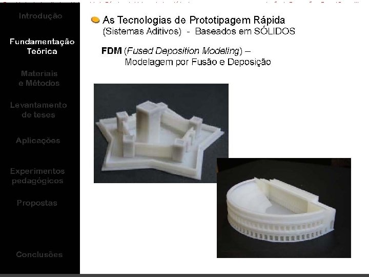 Faculdade de Arquitectura Universidade Técnica de Lisboa - Laboratório de Prototipagem Rápida Acção de