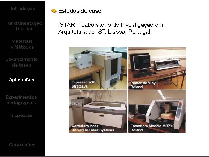 Faculdade de Arquitectura Universidade Técnica de Lisboa - Laboratório de Prototipagem Rápida Acção de