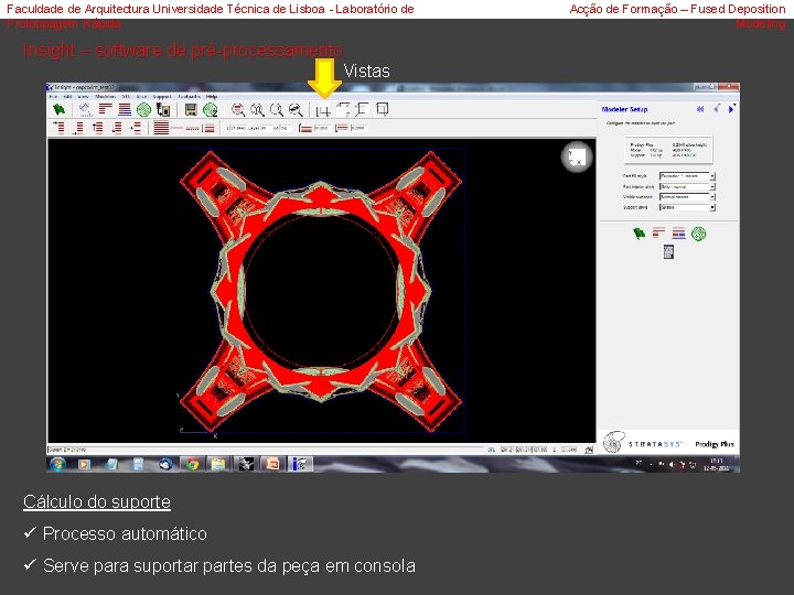 Faculdade de Arquitectura Universidade Técnica de Lisboa - Laboratório de Prototipagem Rápida Insight –