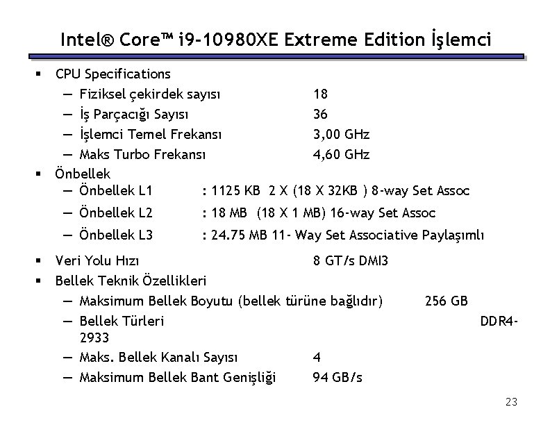 Intel® Core™ i 9 -10980 XE Extreme Edition İşlemci § § CPU Specifications —