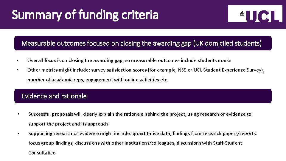 Summary of funding criteria Measurable outcomes focused on closing the awarding gap (UK domiciled