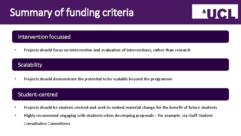 Summary of funding criteria Intervention focussed • Projects should focus on intervention and evaluation