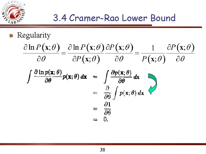 3. 4 Cramer-Rao Lower Bound Regularity 38 